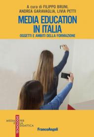 Media education in Italia. Oggetti e ambiti della formazione