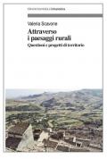 Attraverso i paesaggi rurali. Questioni e progetti di territorio