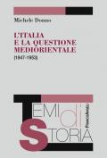 L' Italia e la questione mediorientale (1947-1953)