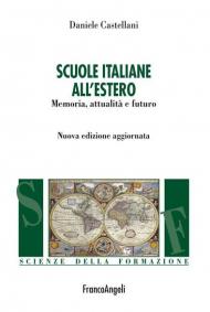 Scuole italiane all'estero. Memoria, attualità e futuro