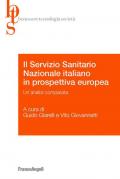Il Servizio Sanitario Nazionale italiano in prospettiva europea. Un'analisi comparata