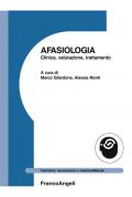 Afasiologia. Clinica, valutazione, trattamento