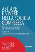 Abitare e vivere nella società complessa. Azioni e nuove frontiere del welfare che cambia