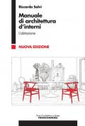 Manuale di architettura d'interni. Vol. 1: abitazione, L'.