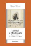 Politica e cittadinanza. Donne socialiste fra Ottocento e Novecento