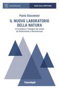 Il nuovo laboratorio della natura. La montagna e l'immagine del mondo dal Rinascimento al Romanticismo