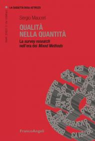 Qualità nella quantità. La survey research nell'era dei Mixed Methods