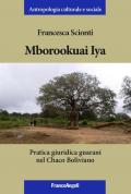 Mborookuai Iya. Pratica giuridica guaranì nel Chaco Boliviano