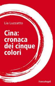 Cina: cronaca dei cinque colori