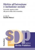 Diritto all'istruzione e inclusione sociale. La scuola «aperta a tutti» alla prova della crisi economica