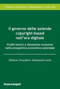 Il governo delle aziende copyright-based nell'era digitale. Profili teorici e dinamiche evolutive nella prospettiva economico-aziendale