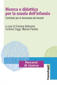 Ricerca e didattica per la scuola dell'infanzia. Contributi per la formazione dei docenti