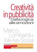 Creatività in pubblicità. Dalla logica alle emozioni