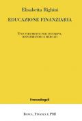 Educazione finanziaria. Uno strumento per cittadini, risparmiatori e mercati