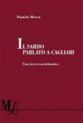 Il sardo parlato a Cagliari. Una ricerca sociofonetica