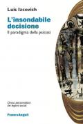 L' insondabile decisione. Il paradigma della psicosi