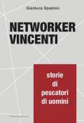 Networker vincenti. Storie di «pescatori di uomini»