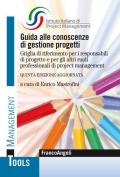 Guida alle conoscenze di gestione progetti. Griglia di riferimento per i responsabili di progetto e per gli altri ruoli professionali di project management