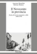 Il Novecento in provincia. Storia di Jesi tra memorie e oblii (1900-1970)