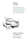 L' architettura dei frati minori in Lombardia