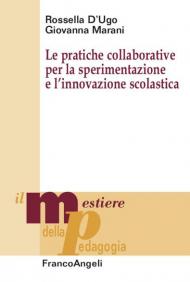 Le pratiche collaborative per la sperimentazione e l'innovazione scolastica