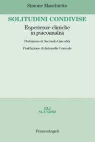 Solitudini condivise. Esperienze cliniche in psicoanalisi