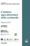 Il sistema agro-alimentare della Lombardia, Rapporto 2019