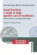 Good Practices e made in Italy: quattro casi di eccellenza. Logica d'impresa e passaggi generazionali