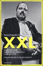 XXL. 50 piatti che hanno allargato la mia vita