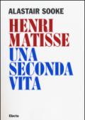 Henri Matisse. Una seconda vita