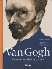 Van Gogh come non lo hai mai visto