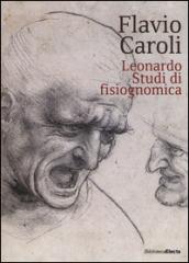 Leonardo. Studi di fisiognomica