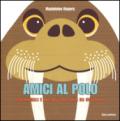 Amici al Polo. Con animali e paesaggi di carta da costruire