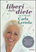 Liberi dalle diete con il metodo Carla Lertola