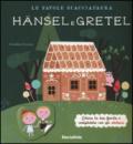 Le favole scacciapaura. Hansel e Gretel-Cappuccetto Rosso