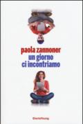 Un giorno ci incontriamo