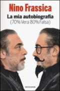 La mia autobiografia (70% vera 80% falsa)