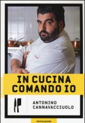 In cucina comando io. Ediz. illustrata