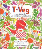 T-Veg. La storia di un dinosauro vegetariano