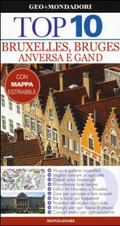 Bruxelles, Bruges, Anversa e Gand. Con carta