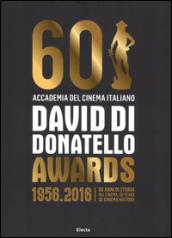 David di Donatello awards. 1956-2016. 60 anni di storia del cinema. Ediz. italiana e inglese