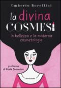 La divina cosmesi: la bellezza e la moderna cosmetologia