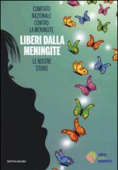 Liberi dalla meningite. Le nostre storie