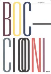 Umberto Boccioni (1882-1916). Genio e memoria. Catalogo della mostra (Milano, 25 marzo-3 luglio 2016)