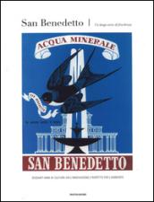 San Benedetto. Un lungo sorso di freschezza. Sessant'anni di cultura dell'innovazione e rispetto per l'ambiente