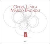 Opera unica. Marco Bagnoli. Con DVD (4 vol.)