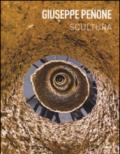 Giuseppe Penone. Scultura. Catalogo della mostra (Rovereto, 19 marzo-26 giugno 2016). Ediz. italiana e inglese