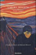 L'anima inquieta. Il male di vivere di Edvard Munch