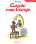 Curioso come George. Ediz. a colori