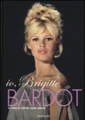 Io, Brigitte Bardot